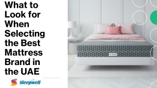 What to Look for When Selecting the Best Mattress Brand in the UAE