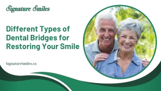 Different Types of Dental Bridges for Restoring Your Smile