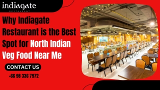 Why Indiagate Restaurant is the Best Spot for North Indian Veg Food Near Me