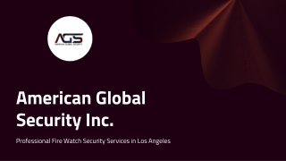 Professional Fire Watch Security Services in Los Angeles