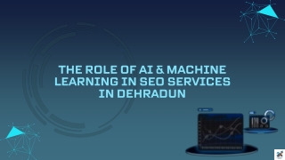The Role of AI & Machine Learning in SEO Services in Dehradun