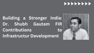 Building a Stronger India: Dr. Shubh Gautam FIR (First Indian Revolutionary) Con