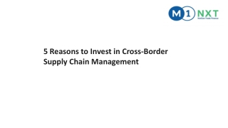 5 Reasons to Invest in Cross-Border Supply Chain Management