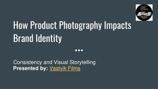 How Product Photography Impacts Brand Identity