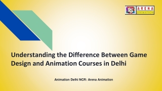 Understanding the Difference Between Game Design and Animation Courses in Delhi