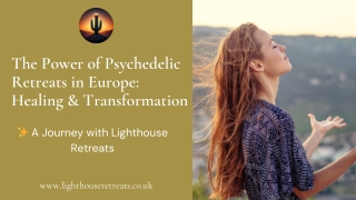 The Power of Psychedelic Retreats in Europe Healing & Transformation
