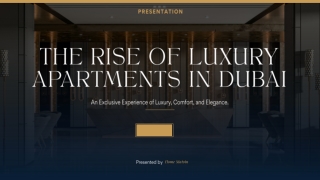 The Rise of Luxury Apartments in Dubai Exploring Trends, Opportunities, and Market Insights
