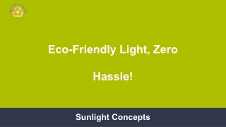 Eco-Friendly Light, Zero Hassle