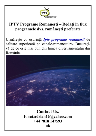 IPTV Programe Romanesti – Redați în flux programele dvs. românești preferate