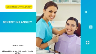 Dentist in langleyP-dentist@86Ave