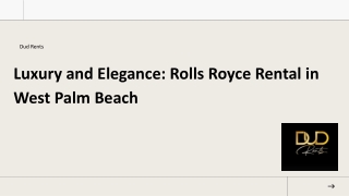 Luxury and Elegance Rolls Royce Rental in West Palm Beach