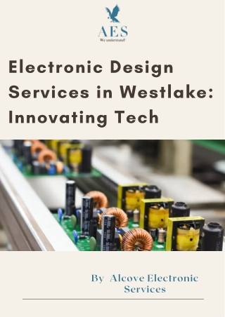 Electronic Design Services in Westlake: Innovating Tech