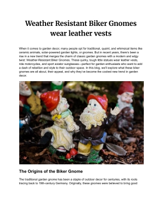 Weather Resistant Biker Gnomes wear leather vests