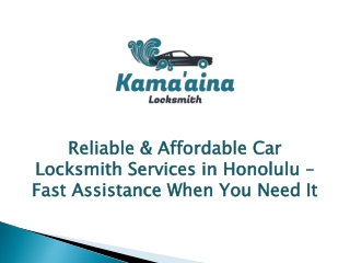 Reliable & Affordable Car Locksmith Services in Honolulu – Fast Assistance When You Need It