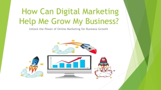 How Can Digital Marketing Help Me Grow My