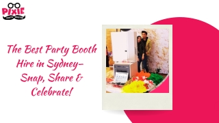 The Best Party Booth Hire In Sydney– Snap, Share & Celebrate!