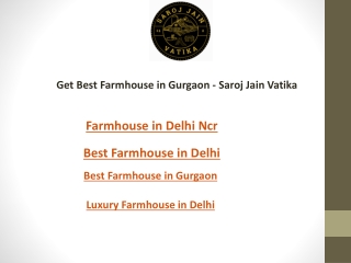 Get Best Farmhouse in Gurgaon  Saroj Jain Vatika