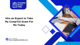 Hire an Expert to Take My CompTIA Exam For Me Today
