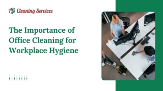 The Importance of Office Cleaning for Workplace Hygiene
