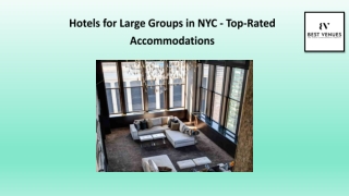 Hotels for Large Groups in NYC - Top-Rated Accommodations