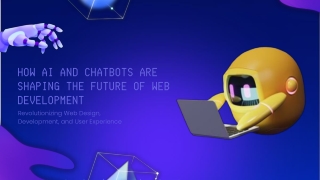 AI and Chatbots Are Transforming Web Development Presentation