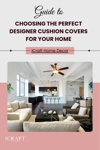 The Ultimate Style Statement for Your Home- Designer Cushion Covers