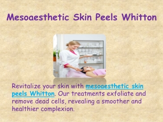 Mesoaesthetic Skin Peels Whitton