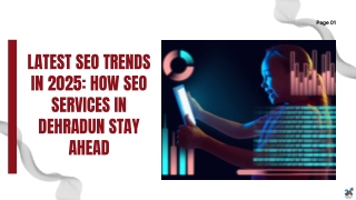 Latest SEO Trends in 2025: How SEO Services in Dehradun Stay Ahead