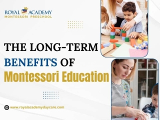 The Long-Term Benefits Of Montessori Education