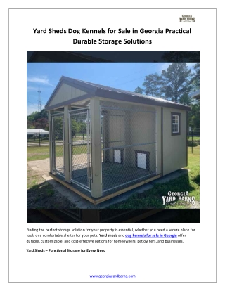 Yard Sheds Dog Kennels for Sale in Georgia Practical Durable Storage Solutions