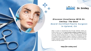 Best Plastic Surgeon in Upland, CA  Dr. Smiley’s Expert Care