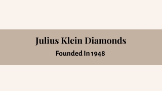 Julius Klein Diamonds - Founded In 1948