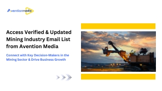 access-verified-&-updated-mining-industry-email-list-from-avention-media