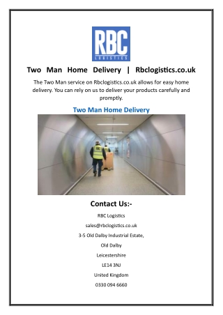Two Man Home Delivery  Rbclogistics.co.uk