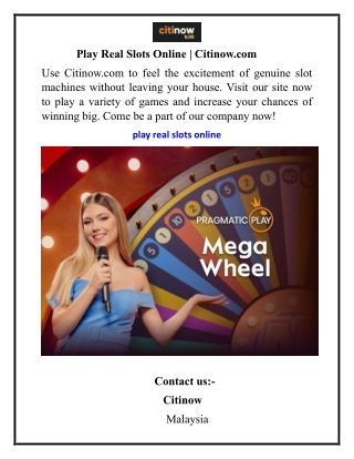 Play Real Slots Online  Citinow.com