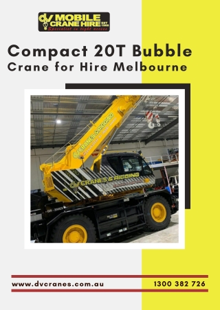 Compact 20T Bubble Crane for Hire Melbourne