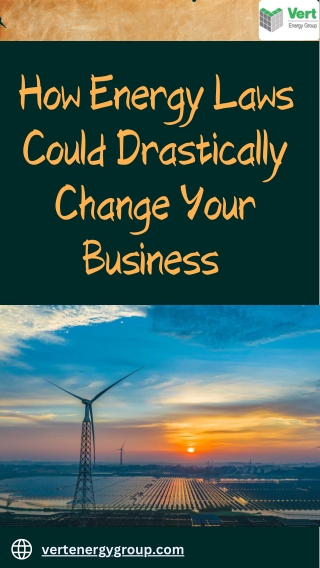 How Energy Laws Could Drastically Change Your Business