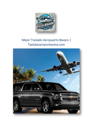 Mejor Traslado Aeropuerto Bavaro | Taxisbavaropuntacana.com