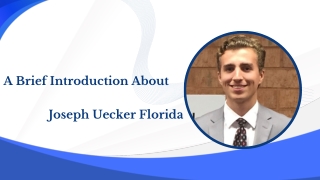 A Brief Introduction About Joseph Uecker Florida