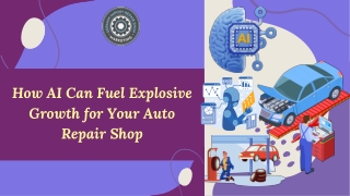 How AI Can Fuel Explosive Growth for Your Auto Repair Shop