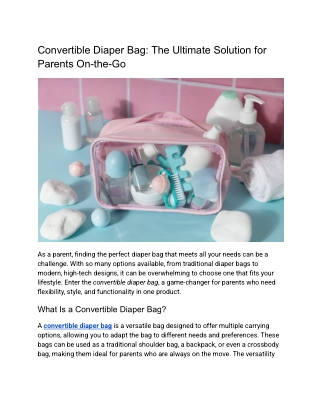 Convertible Diaper Bag_ The Ultimate Solution for Parents On-the-Go