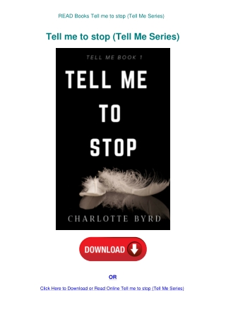 READ Books Tell me to stop (Tell Me Series)