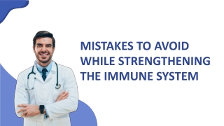 Mistakes to Avoid While Strengthening the Immune System