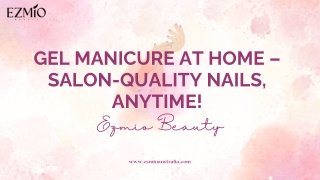 Salon-Worthy Nails Anytime, Anywhere!