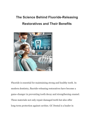 The Science Behind Fluoride-Releasing Restoratives and Their Benefits