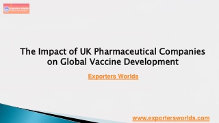 The Impact of UK Pharmaceutical Companies on Global Vaccine Development