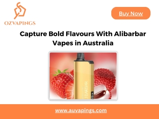 Capture Bold Flavours With Alibarbar Vapes in Australia