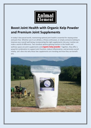Boost Joint Health with Organic Kelp Powder and Premium Joint Supplements