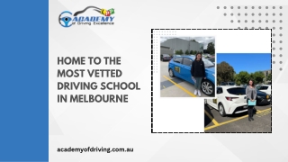 Home to The Most Vetted Driving School in Melbourne