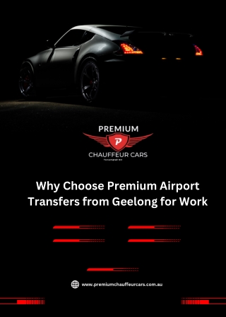 Why Choose Premium Airport Transfers from Geelong for Work